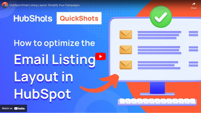 How to optimize email listing layout in HubSpot