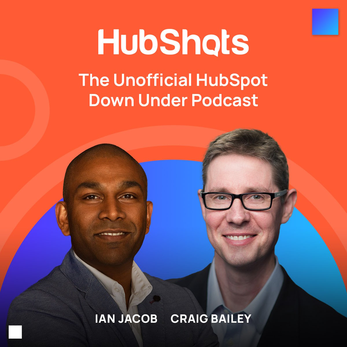 HubShots with Ian Jacob and Craig Bailey