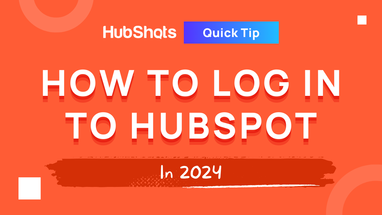 How to Log in to HubSpot in 2024
