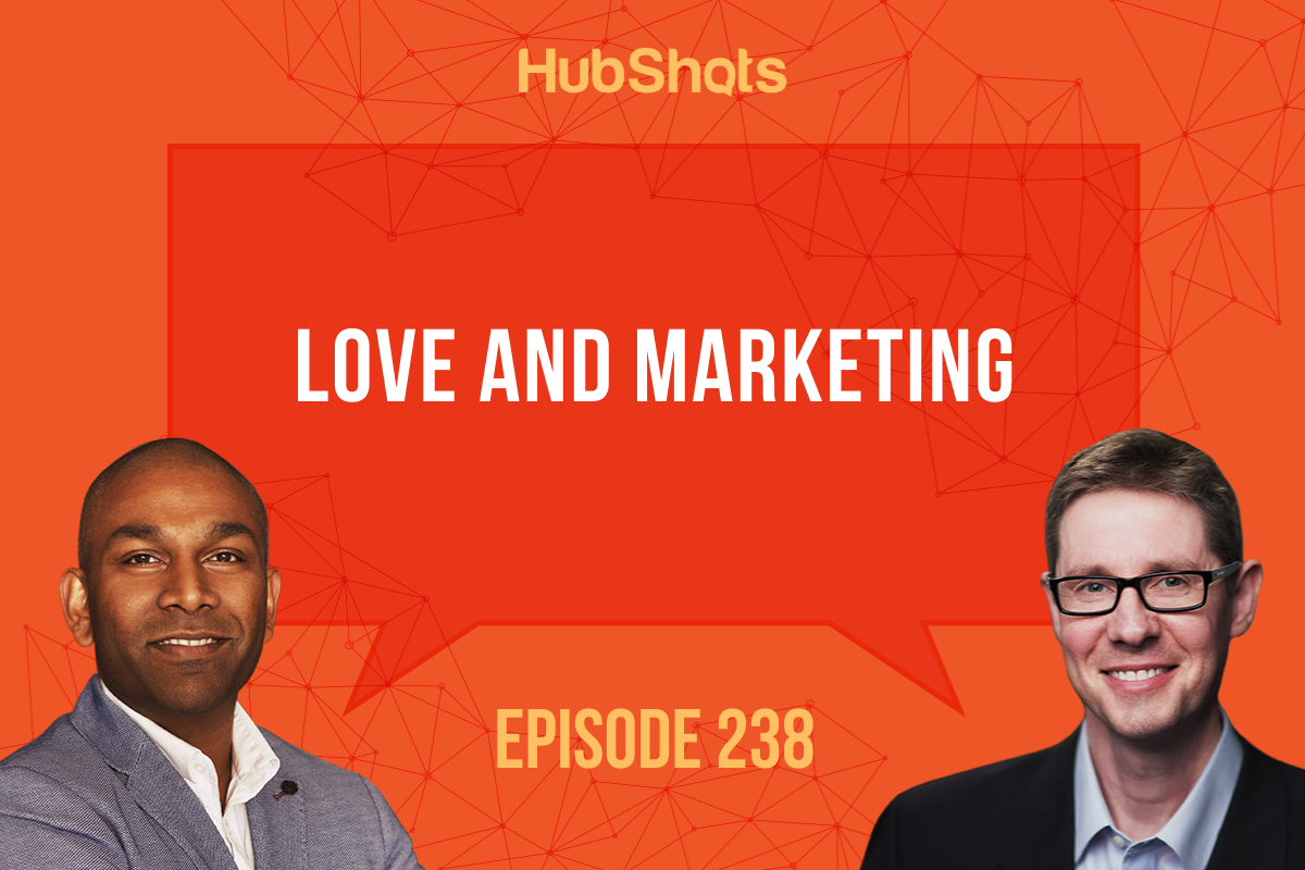 Episode 238: Love and Marketing