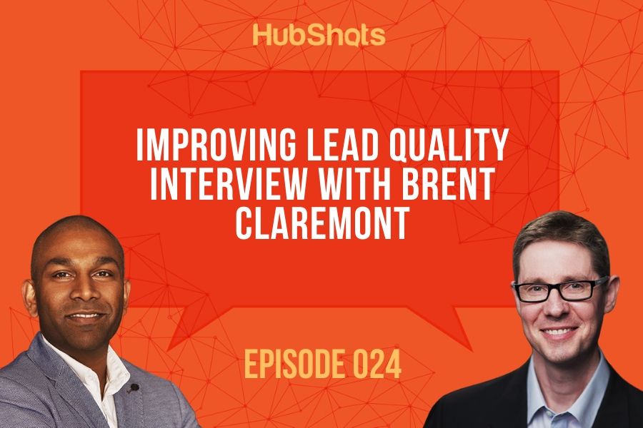 Episode 24: Improving Lead Quality with Brent Claremont