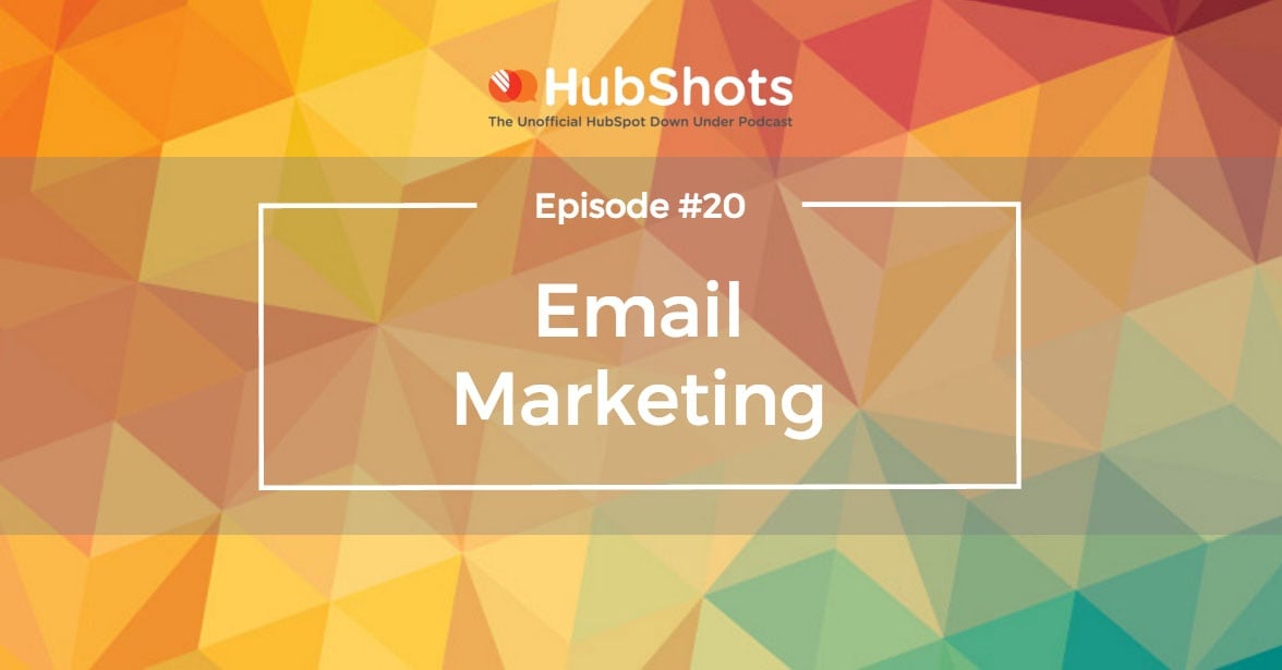 Episode 20: Email Marketing Trends