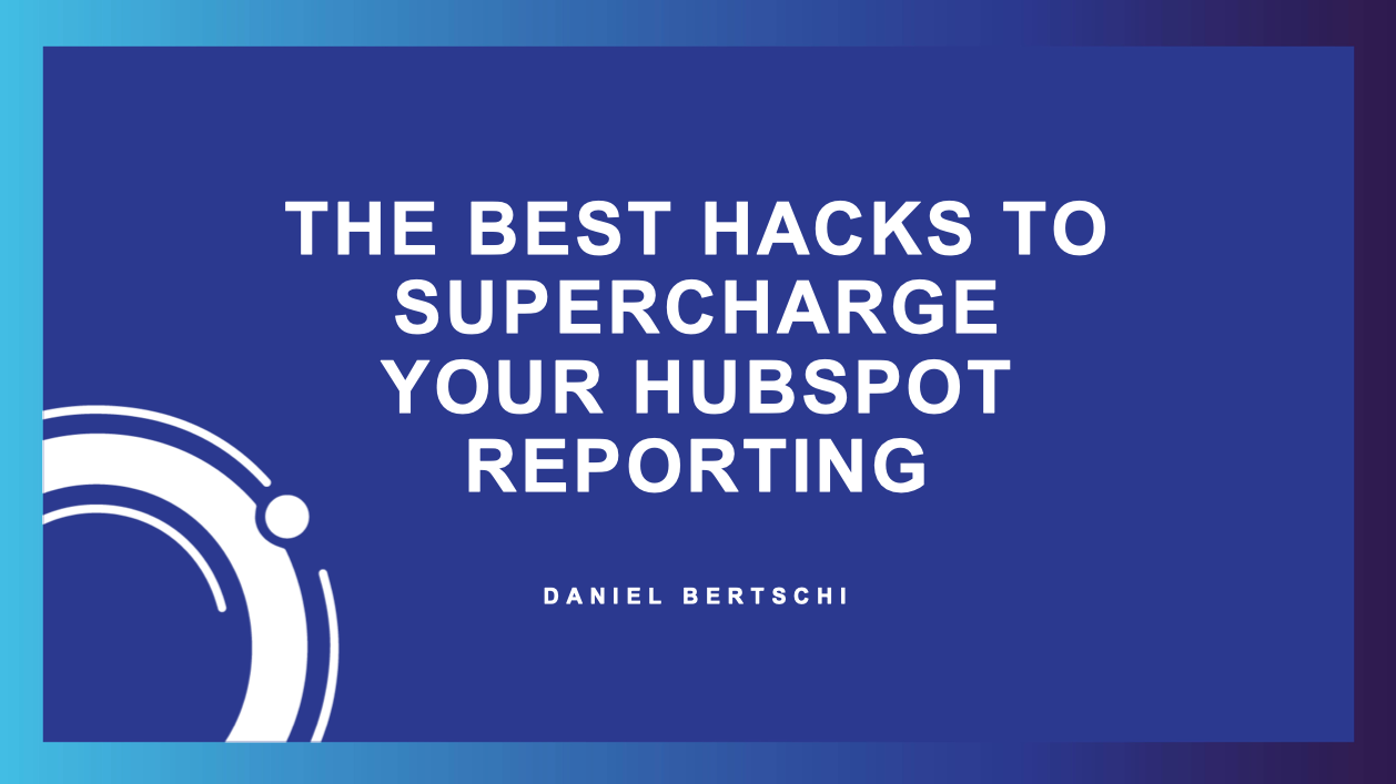 hubspot report hacks